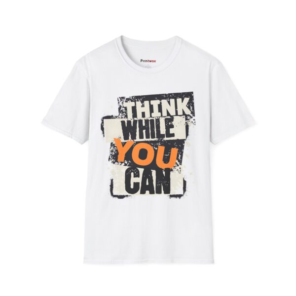 Think While You Can Motivational Unisex T-Shirt